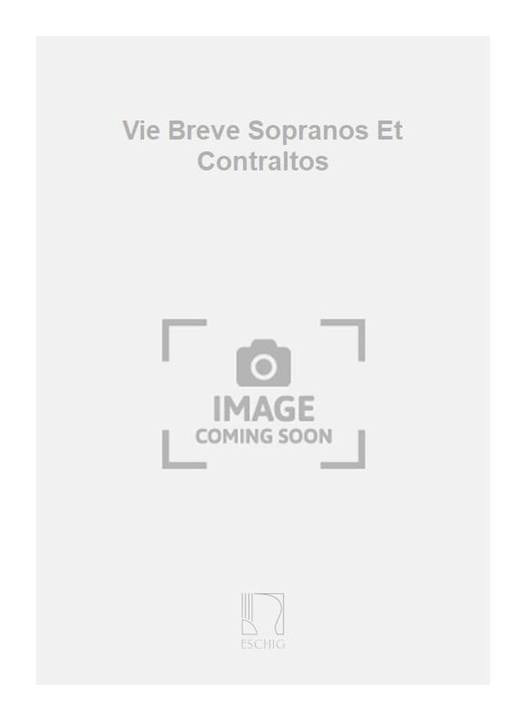 Vie Breve Sopranos Et Contraltos